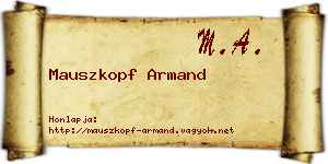 Mauszkopf Armand névjegykártya